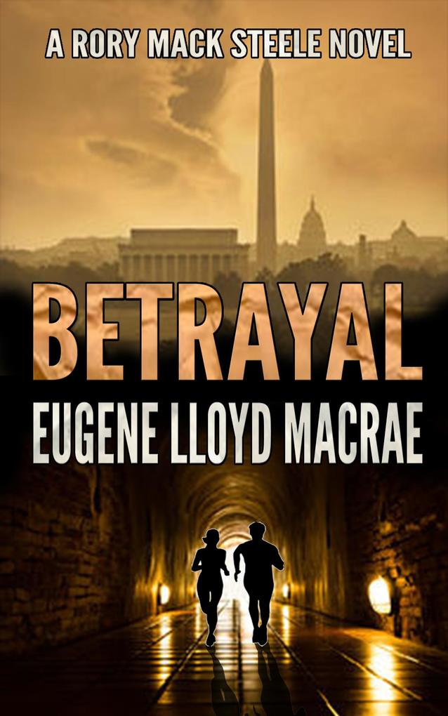 Betrayal (A Rory Mack Steele Novel #1)