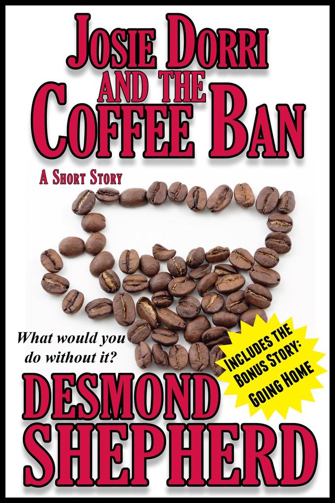 Josie Dorri And The Coffee Ban