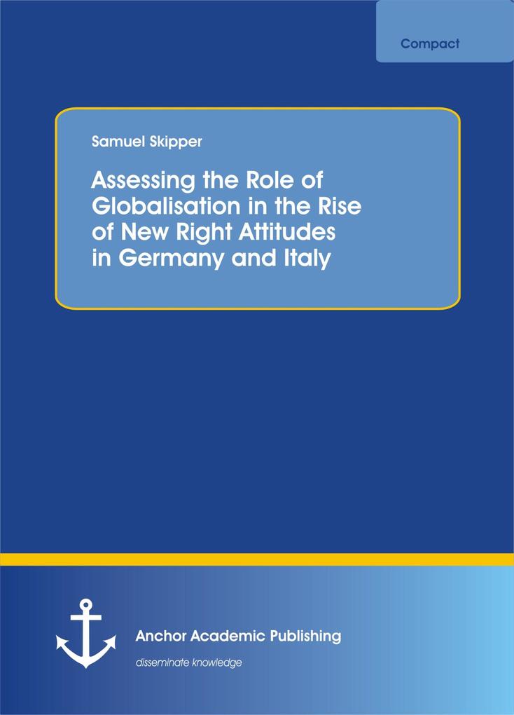 Assessing the Role of Globalisation in the Rise of New Right Attitudes in Germany and Italy