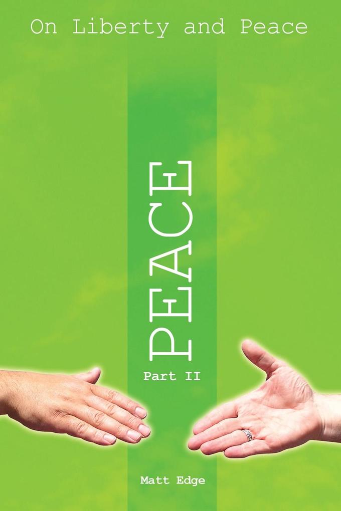 On Liberty and Peace - Part 2