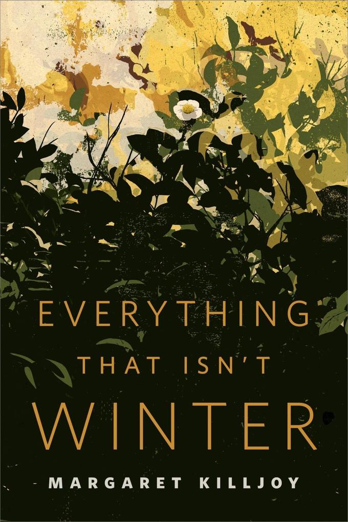 Everything That Isn‘t Winter