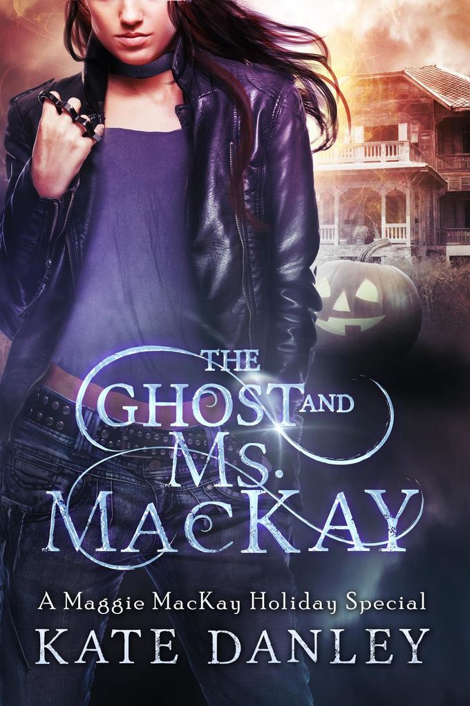 The Ghost and Ms. MacKay (Maggie MacKay: Holiday Special #1)