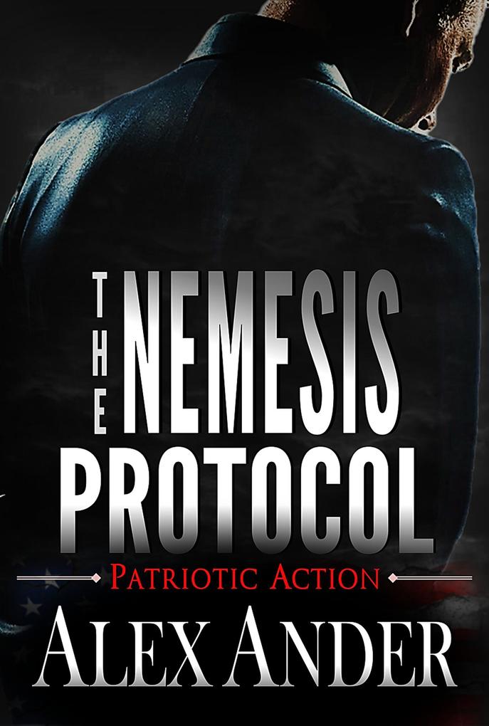 The Nemesis Protocol (Patriotic Action & Adventure - Aaron Hardy #5)