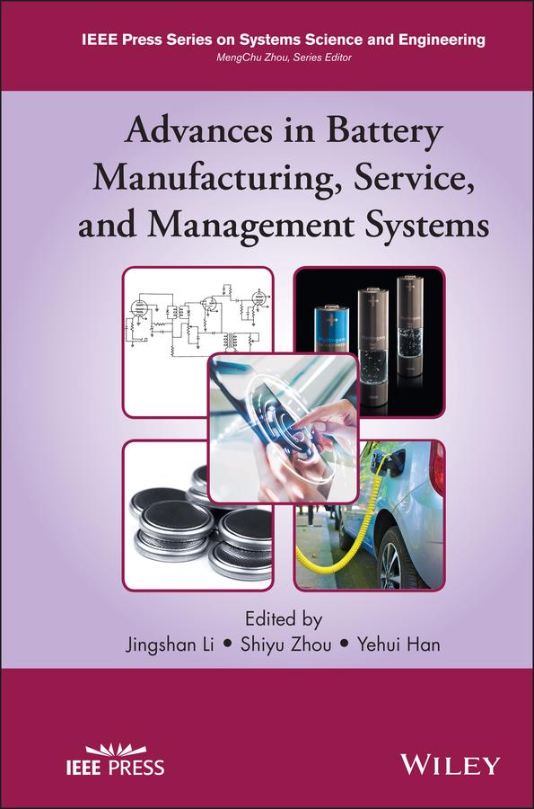 Advances in Battery Manufacturing Service and Management Systems