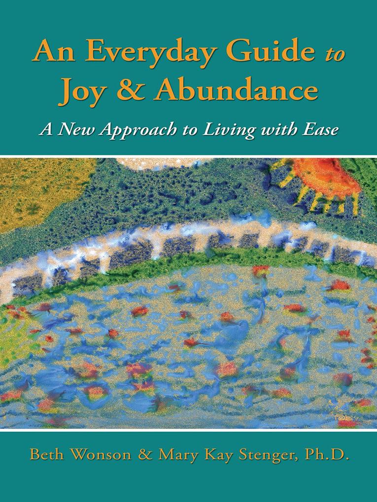 Everyday Guide to Joy & Abundance