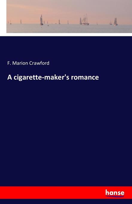 A cigarette-maker's romance