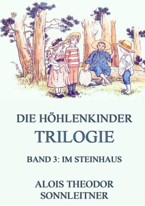 Image of Die Höhlenkinder-Trilogie Band 3: Im Steinhaus