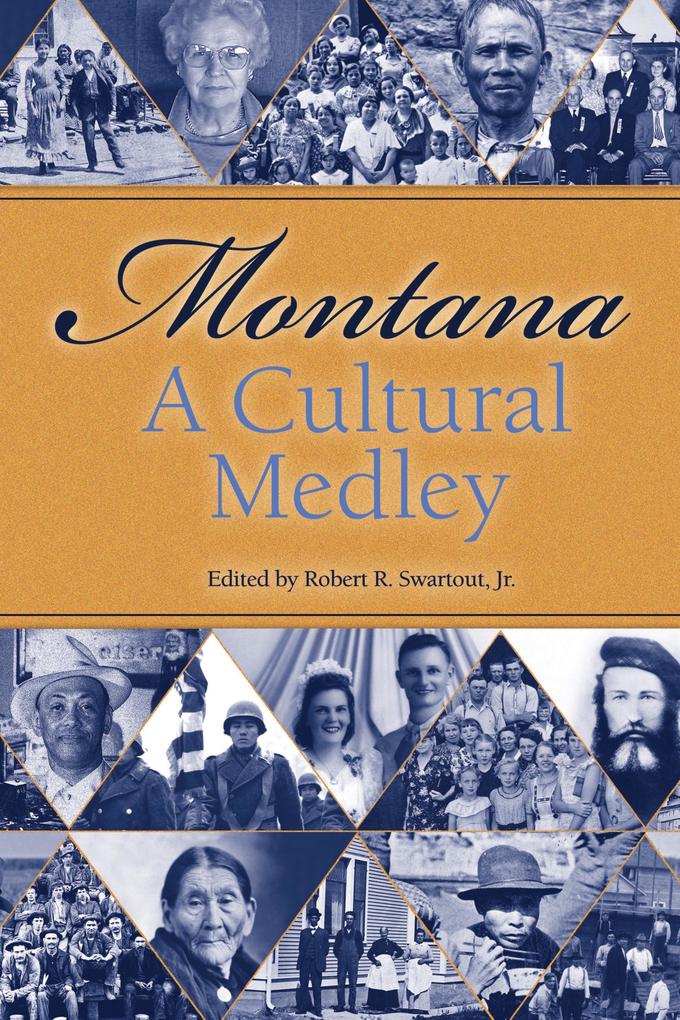 Montana: a Cultural Medley