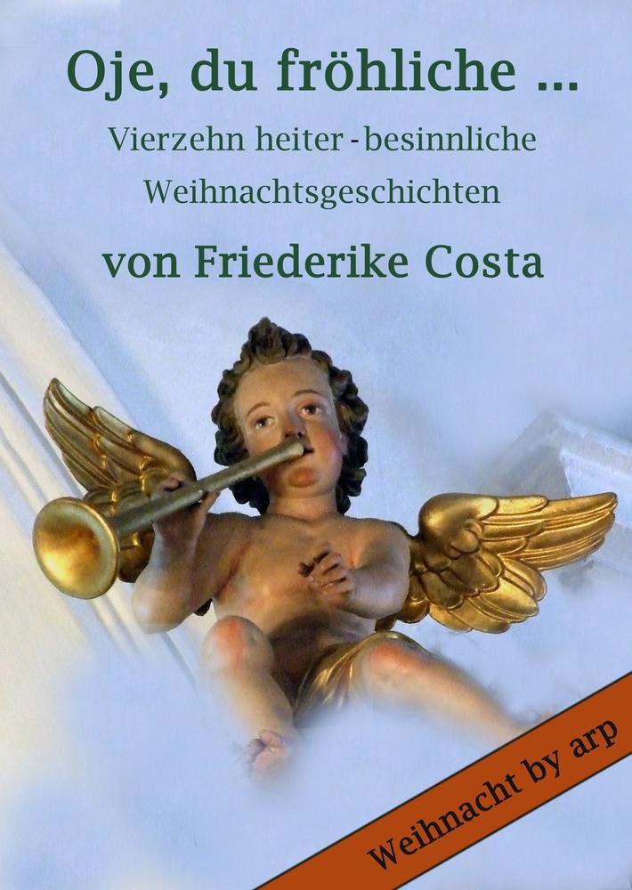 Oje du fröhliche ...
