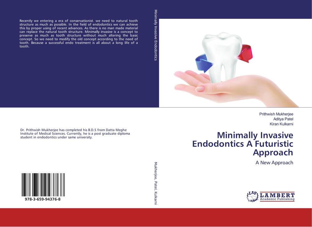 Minimally Invasive Endodontics A Futuristic Approach