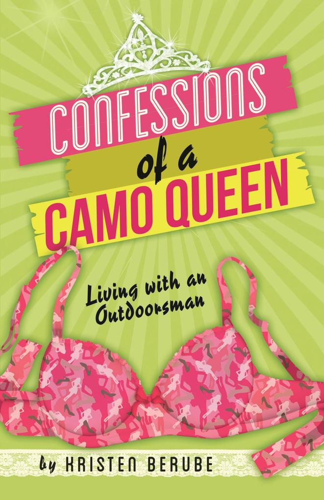 Confessions of a Camo Queen