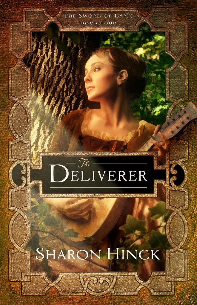 The Deliverer (The Sword of Lyric #4)