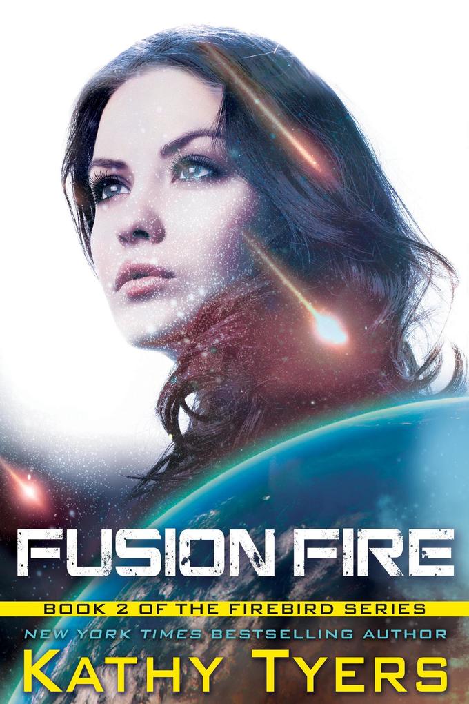 Fusion Fire (Firebird #2)