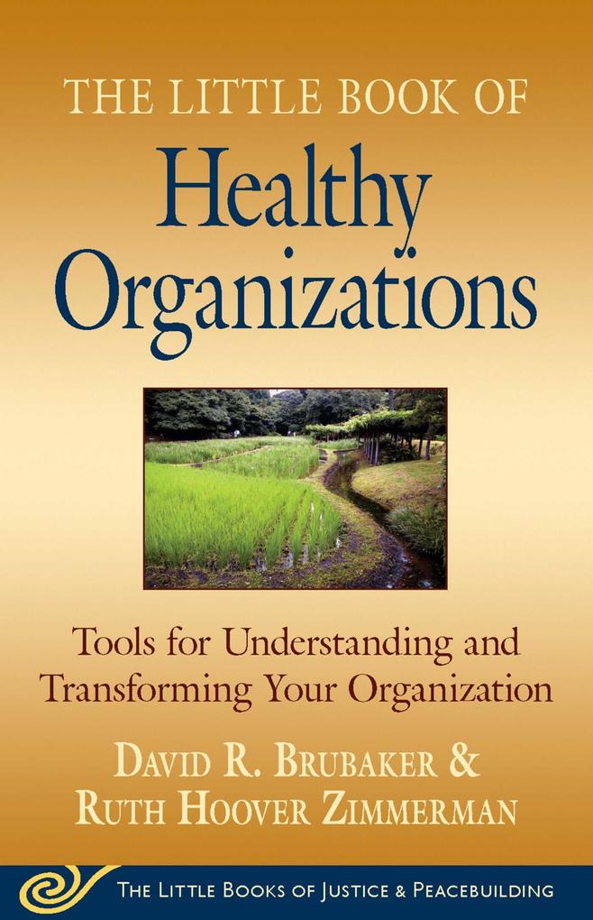 Little Book of Healthy Organizations