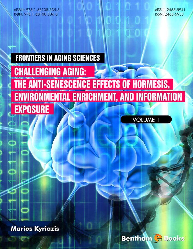 Challenging Ageing: The Anti-senescence Effects of Hormesis Environmental Enrichment and Information Exposure