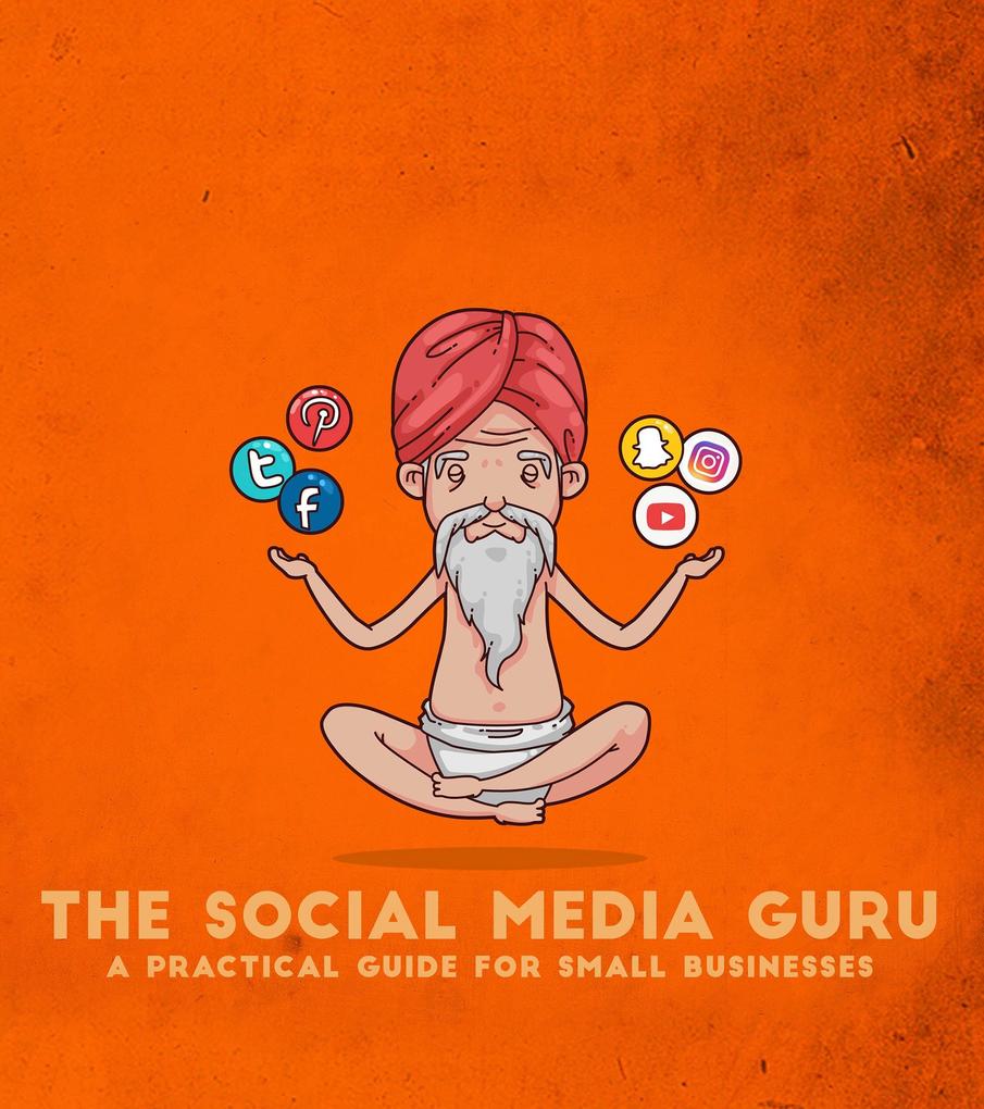 Social Media Guru - A practical guide for small businesses