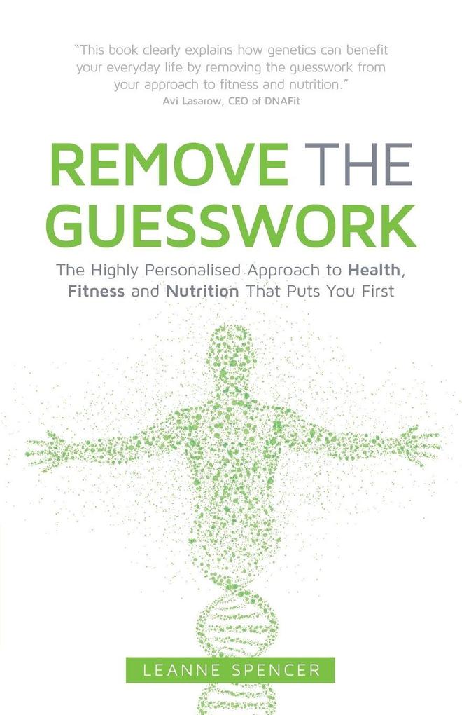 REMOVE THE GUESSWORK