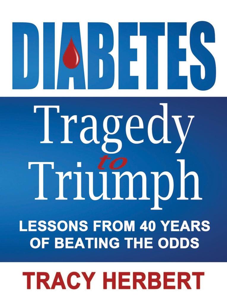 Diabetes Tragedy to Triumph