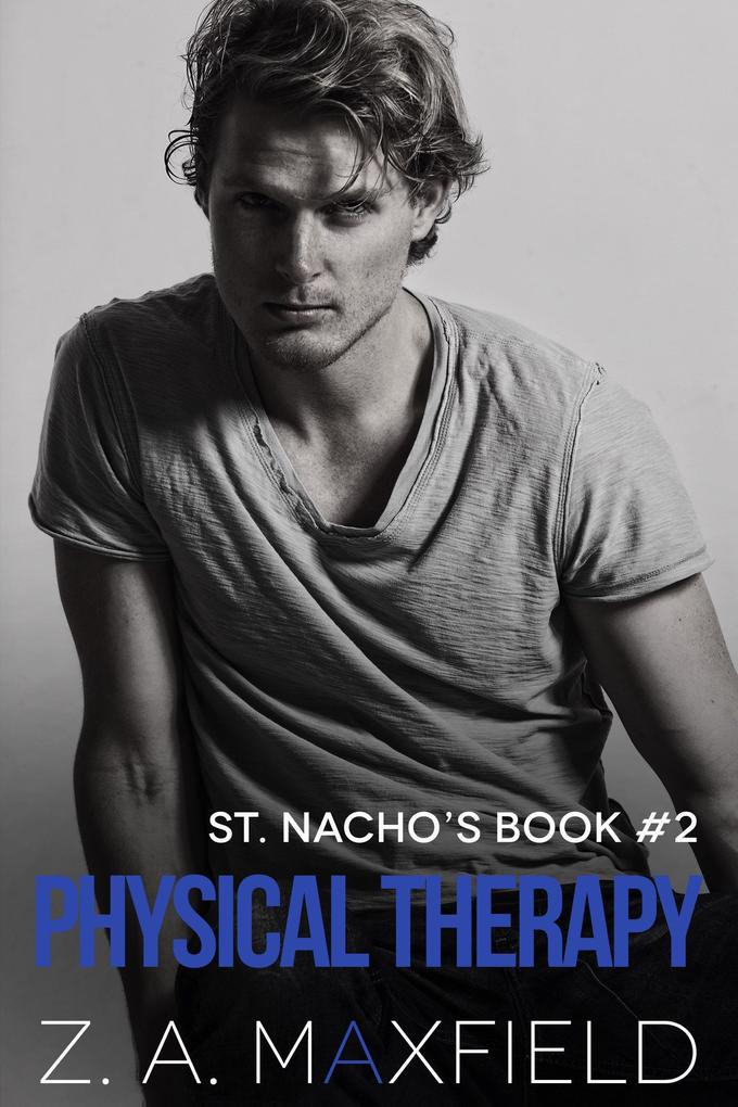 Physical Therapy (St. Nacho's #2)