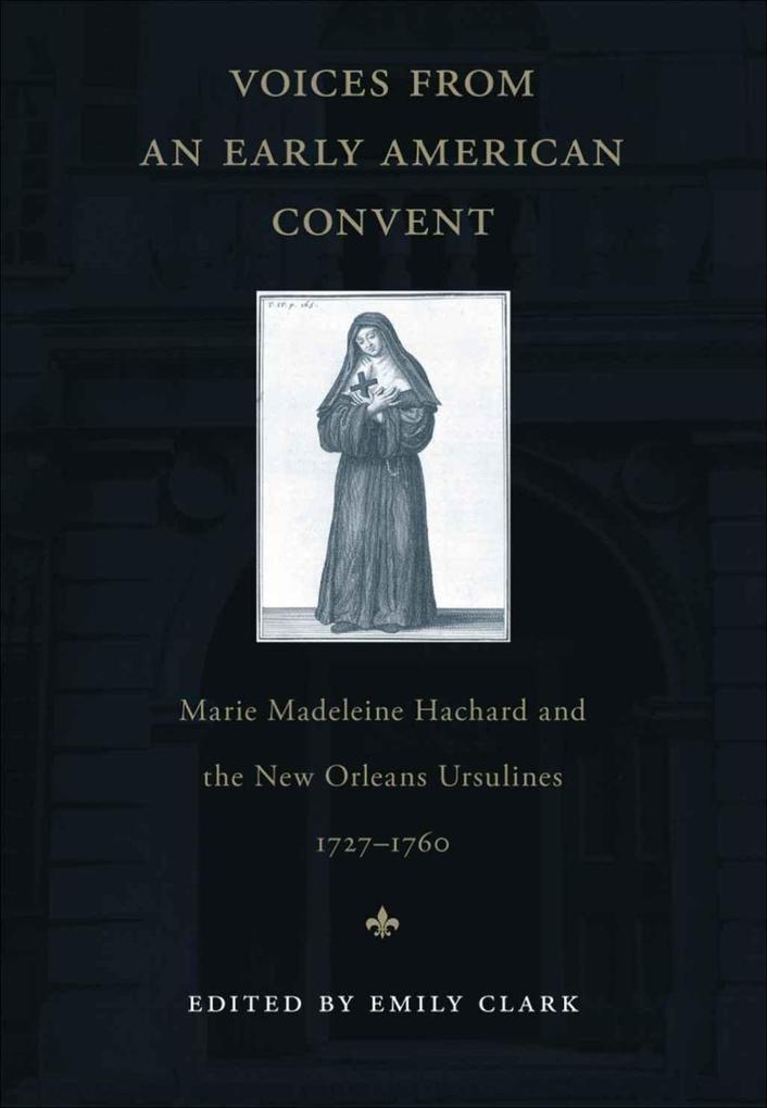 Voices from an Early American Convent