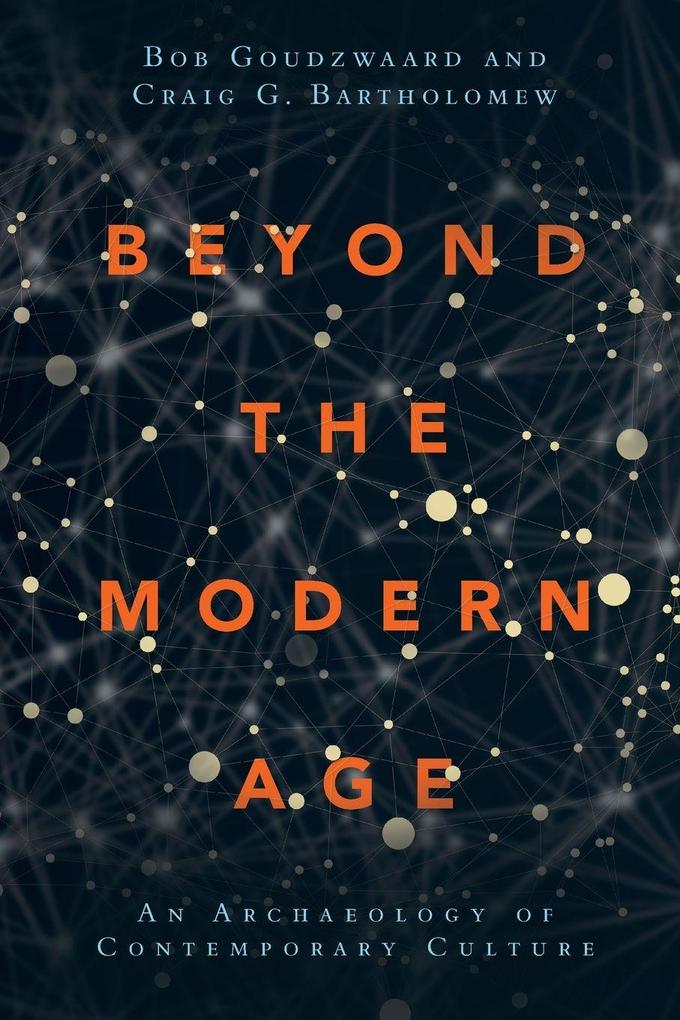 Beyond the Modern Age