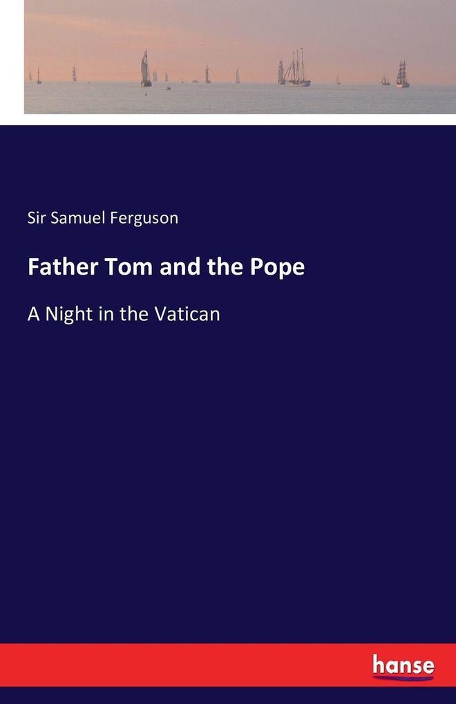 Father Tom and the Pope