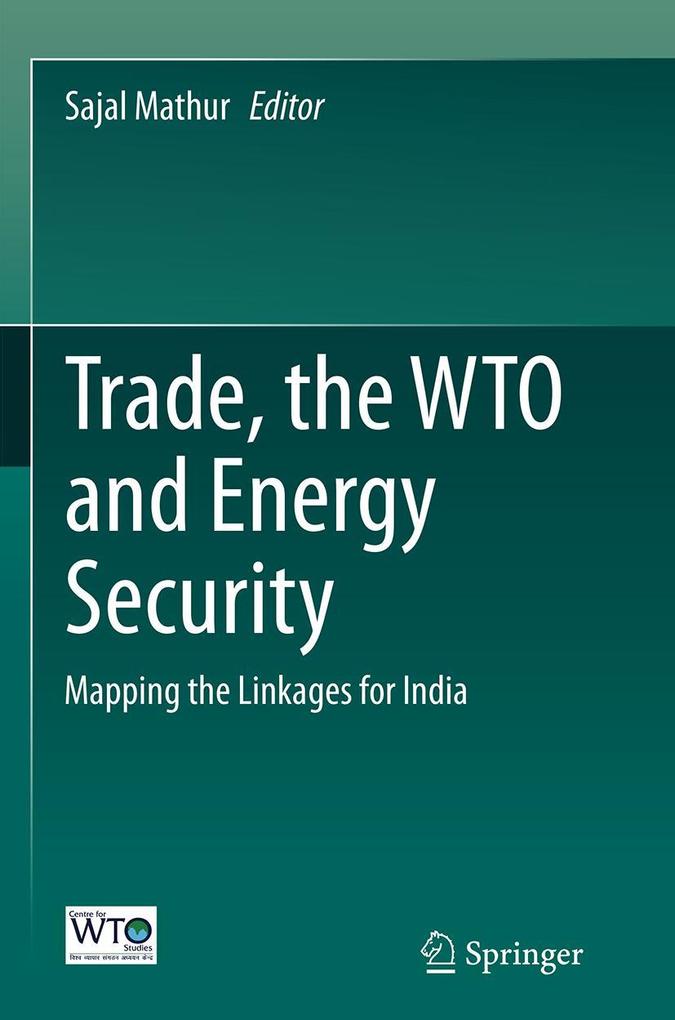 Trade the WTO and Energy Security