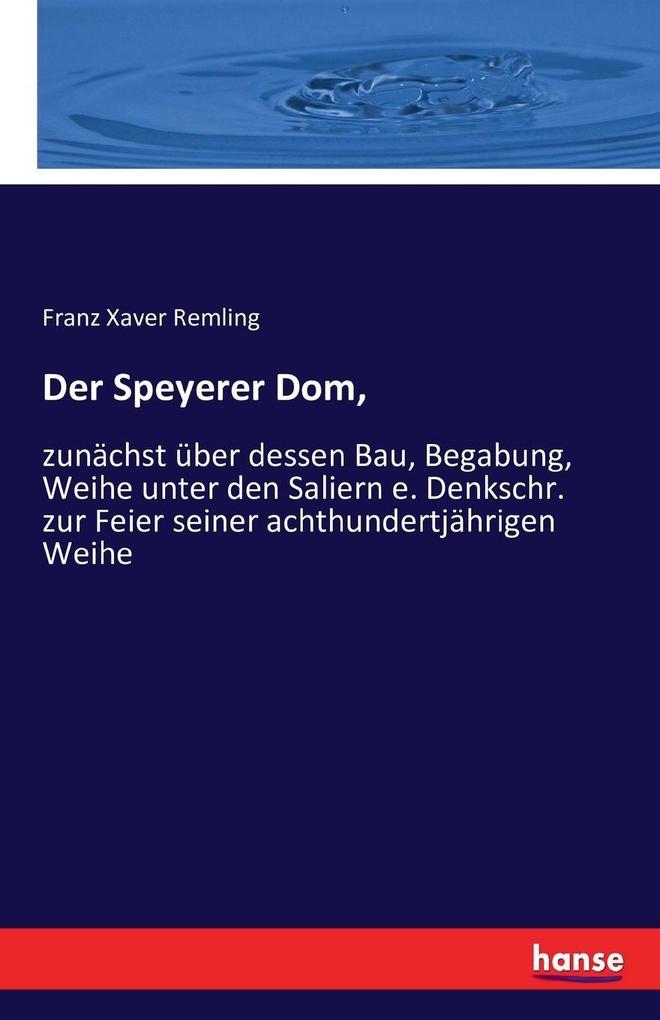 Der Speyerer Dom