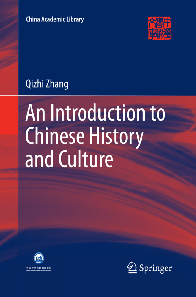 An Introduction to Chinese History and Culture - Qizhi Zhang