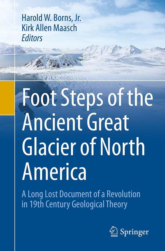 Foot Steps of the Ancient Great Glacier of North America