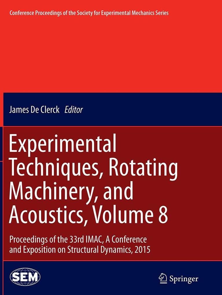 Experimental Techniques Rotating Machinery and Acoustics Volume 8