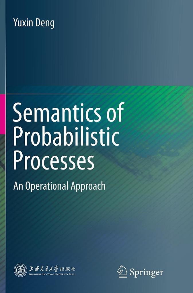 Semantics of Probabilistic Processes