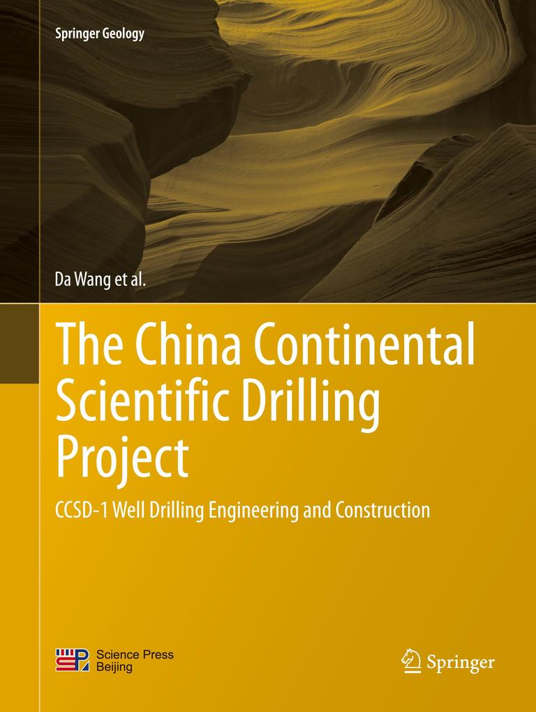 The China Continental Scientific Drilling Project - Da Wang/ Yongyi Zhu/ Xiaoxi Zhang/ Guolong Zhao/ Ruqiang Zuo