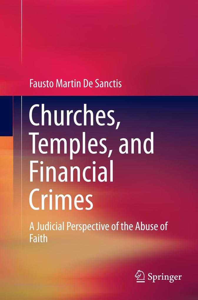Churches Temples and Financial Crimes