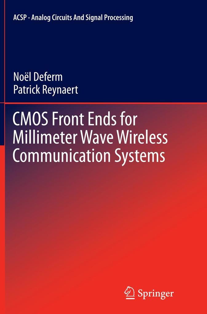 CMOS Front Ends for Millimeter Wave Wireless Communication Systems