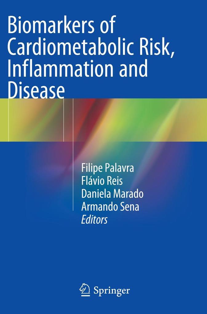Biomarkers of Cardiometabolic Risk Inflammation and Disease