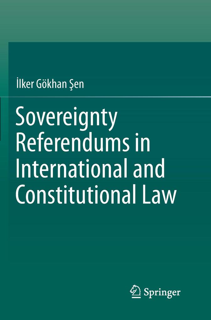 Sovereignty Referendums in International and Constitutional Law