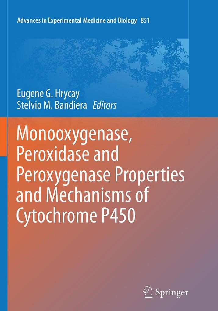 Monooxygenase Peroxidase and Peroxygenase Properties and Mechanisms of Cytochrome P450