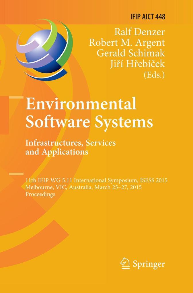 Environmental Software Systems. Infrastructures Services and Applications