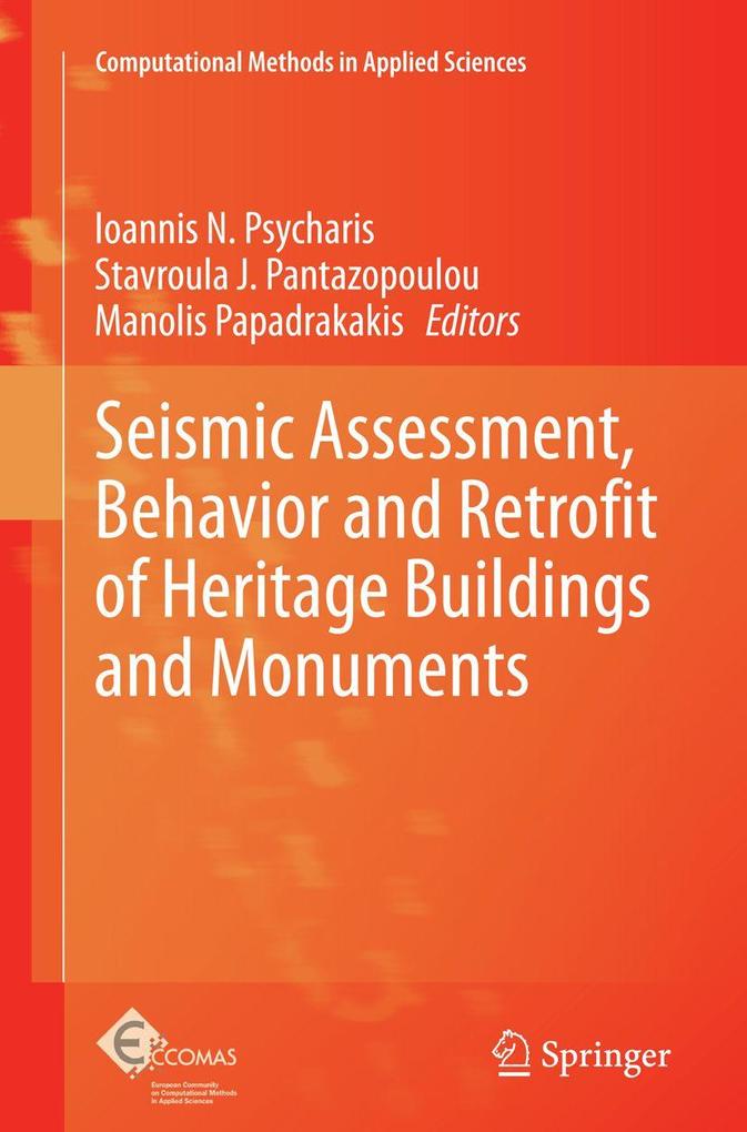 Seismic Assessment Behavior and Retrofit of Heritage Buildings and Monuments