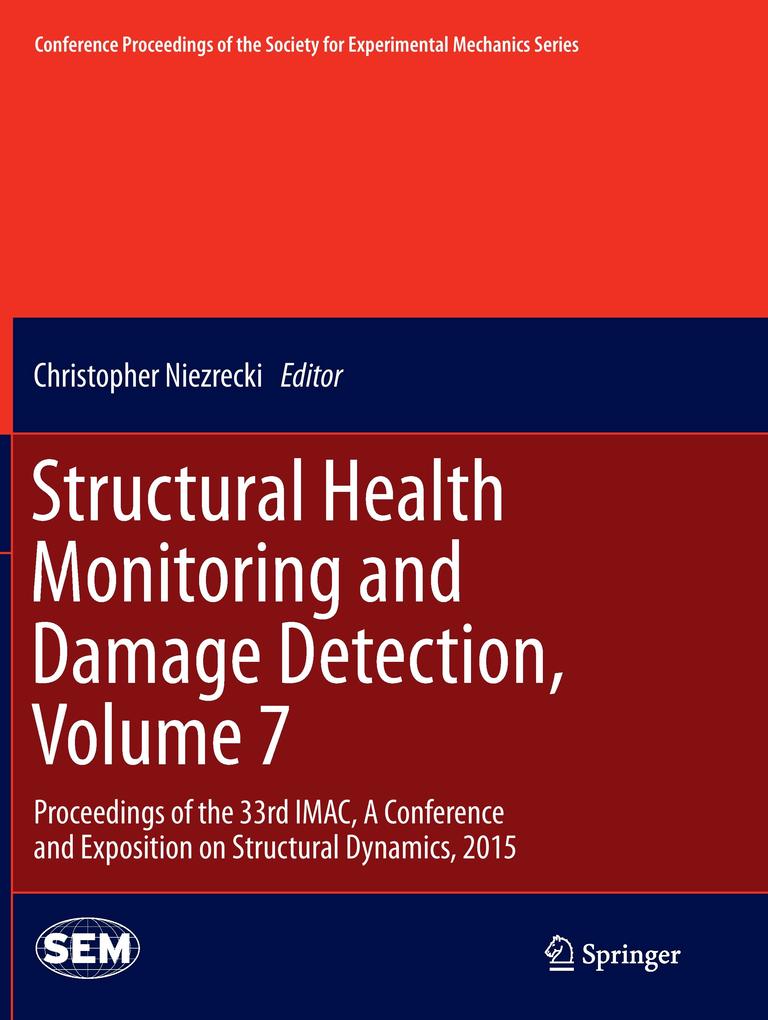 Structural Health Monitoring and Damage Detection Volume 7