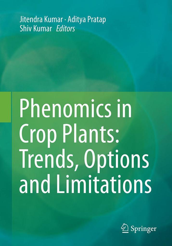 Phenomics in Crop Plants: Trends Options and Limitations