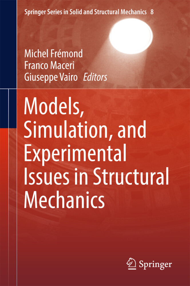 Models Simulation and Experimental Issues in Structural Mechanics