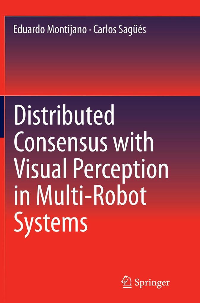 Distributed Consensus with Visual Perception in Multi-Robot Systems