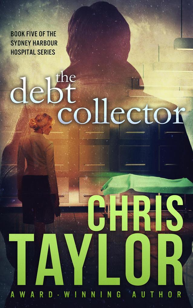 The Debt Collector - Book Five of the Sydney Harbour Hospital Series