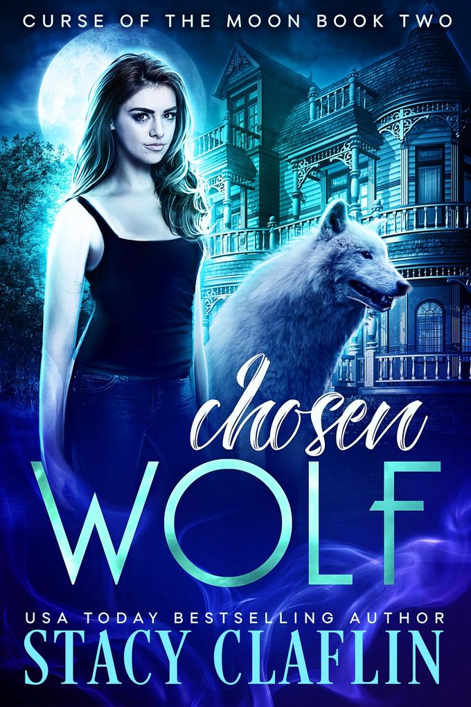 Chosen Wolf (Curse of the Moon #2)