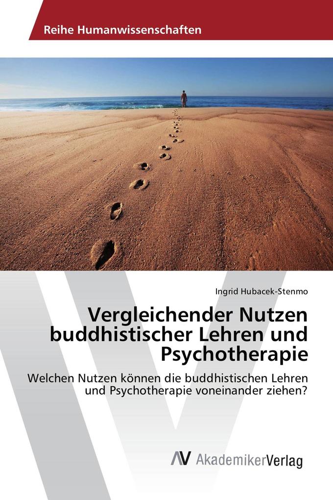 Vergleichender Nutzen buddhistischer Lehren und Psychotherapie