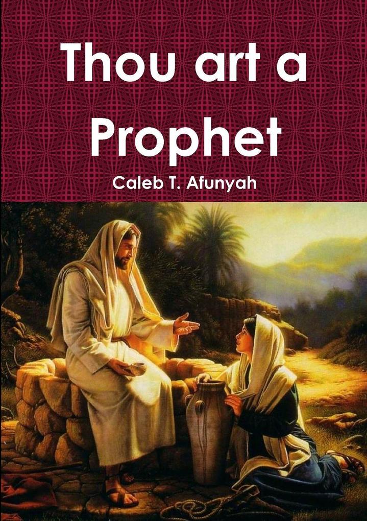 Thou art a Prophet