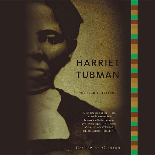 Harriet Tubman: The Road to Freedom - Catherine Clinton
