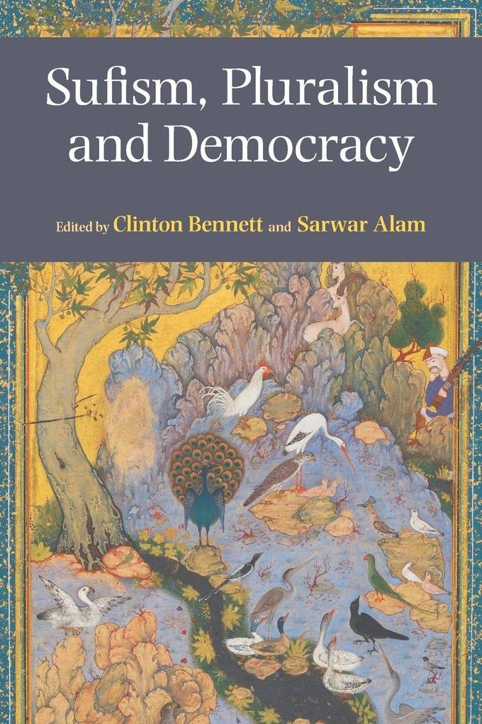 Sufism Pluralism and Democracy